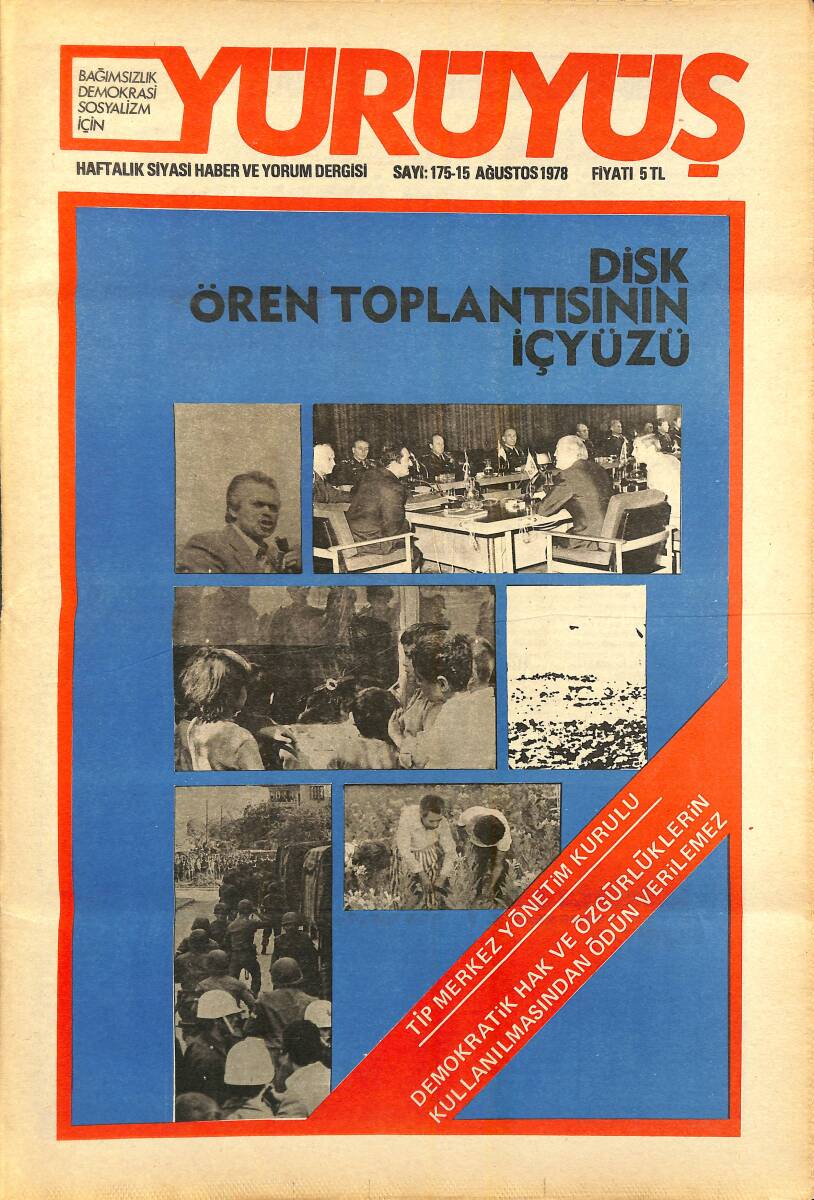 Yürüyüş Haftalık Siyasi Haber ve Yorum Dergisi 15 Ağustos 1978 Sayı: 175 - Disk Ören Toplantısının İç Yüzü NDR93254 - 1