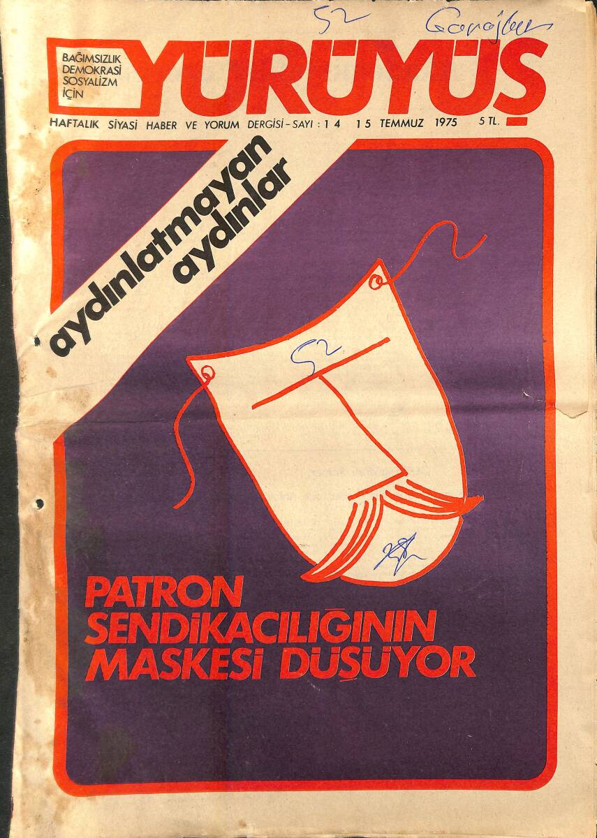 Yürüyüş Haftalık Siyasi Haber ve Yorum Dergisi 15 Temmuz 1975 Sayı: 14 - Patron Sendikacılığın Maskesi Düşüyor - Cevat Geray NDR94456 - 1