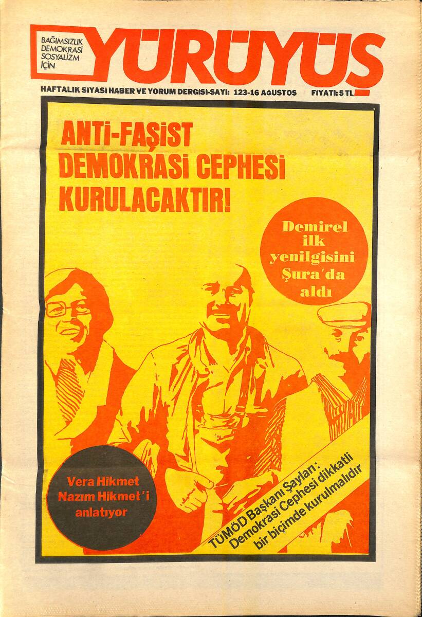 Yürüyüş Haftalık Siyasi Haber ve Yorum Dergisi 16 Ağustos 1977 Sayı 123 - Anti-Faşist Demokrasi Cephesi Kurulacaktır - Demirel İlk Yenilgisi Şura'da NDR64544 - 1