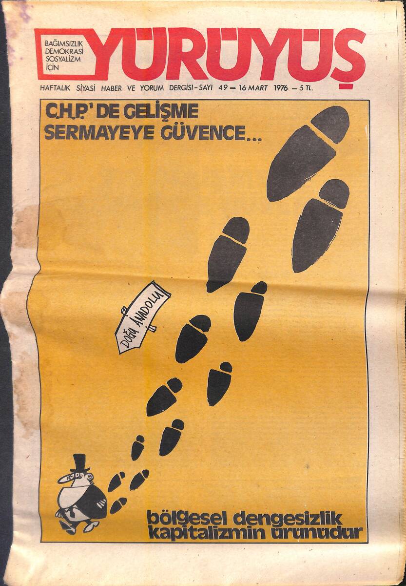 Yürüyüş Haftalık Siyasi Haber ve Yorum Dergisi 16 Mart 1976 Sayı: 49 - CHP'de Gelişme Sermayeye Güvence - Bölgesel Dengesizlik Kapitalizmin Ürünüdür NDR94352 - 1