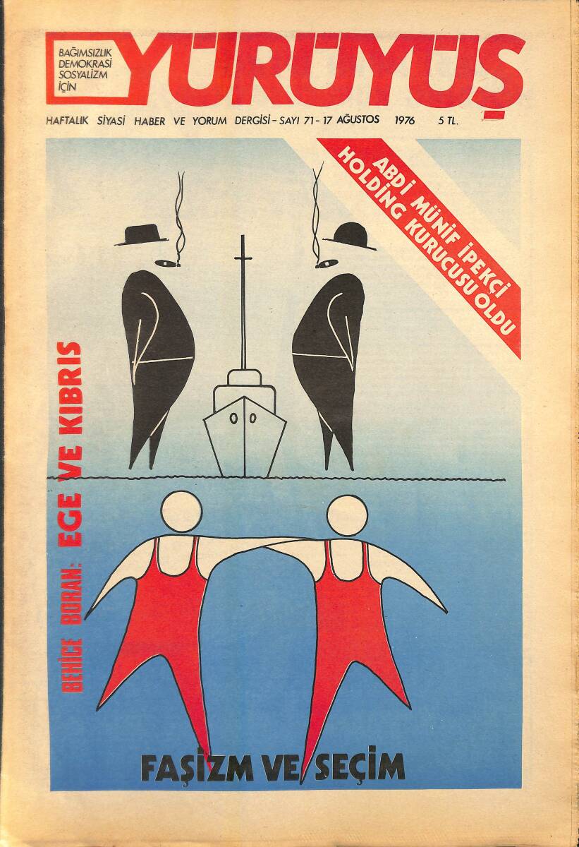 Yürüyüş Haftalık Siyasi Haber ve Yorum Dergisi 17 Ağustos 1976 Sayı: 71 - Faşizm ve Seçim - Ege ve Kıbrıs NDR94450 - 1