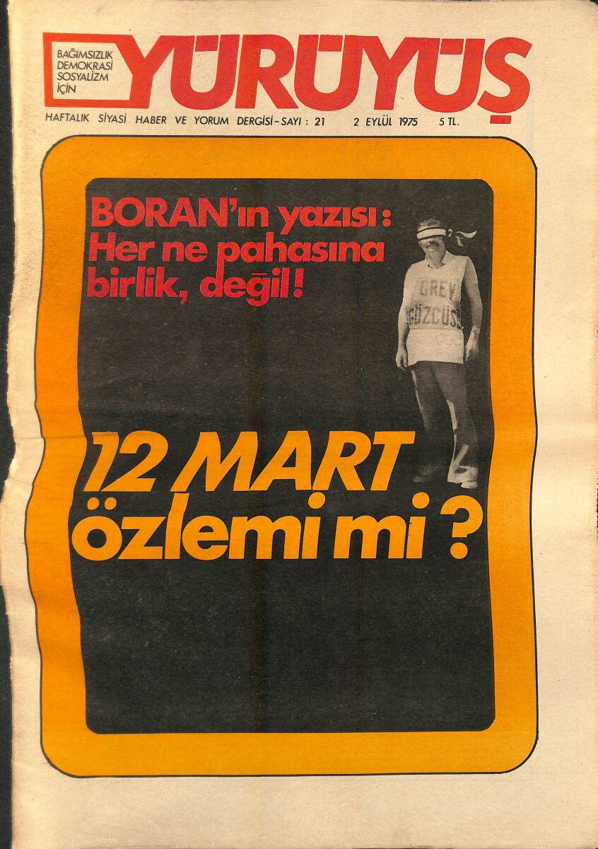 Yürüyüş Haftalık Siyasi Haber ve Yorum Dergisi 2 Eylül 1975 Sayı: 21 - Demirel'in Memleketinden Gözlemcikler NDR94403 - 1