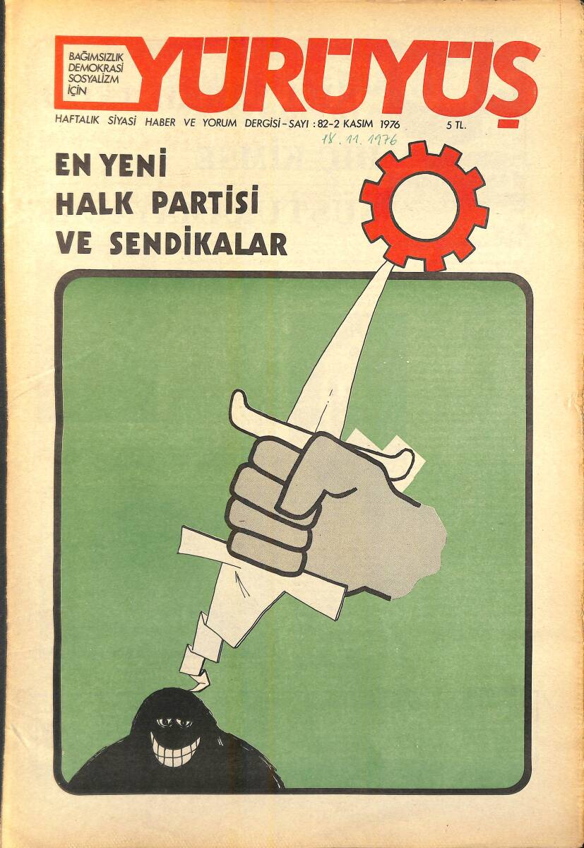 Yürüyüş Haftalık Siyasi Haber ve Yorum Dergisi 2 Kasım 1976 Sayı: 82 - En Yeni Halk Partisi ve Sendikalar NDR94426 - 1