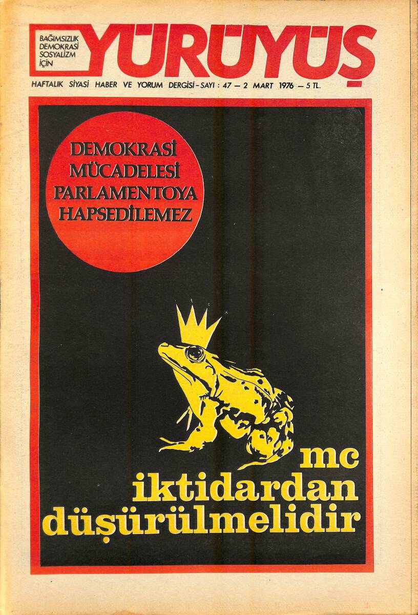 Yürüyüş Haftalık Siyasi Haber ve Yorum Dergisi 2 Mart 1976 Sayı 47 - Demokrasi Mücadelesi Parlamentoya Hapsedilemez NDR93258 - 1