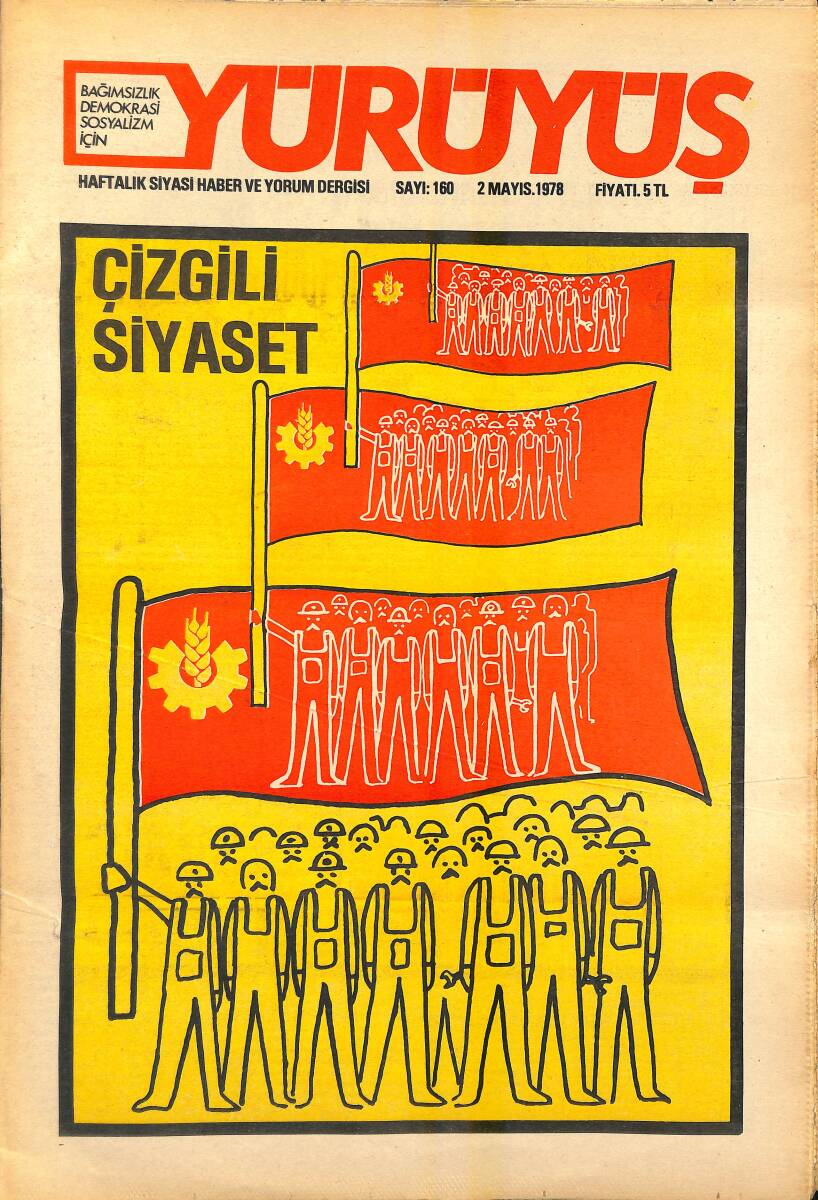 Yürüyüş Haftalık Siyasi Haber ve Yorum Dergisi 2 Mayıs 1978 Sayı 160 - Leninizm: İşçi Sınıfı Yolunun Sönmez Işığı NDR94549 - 1