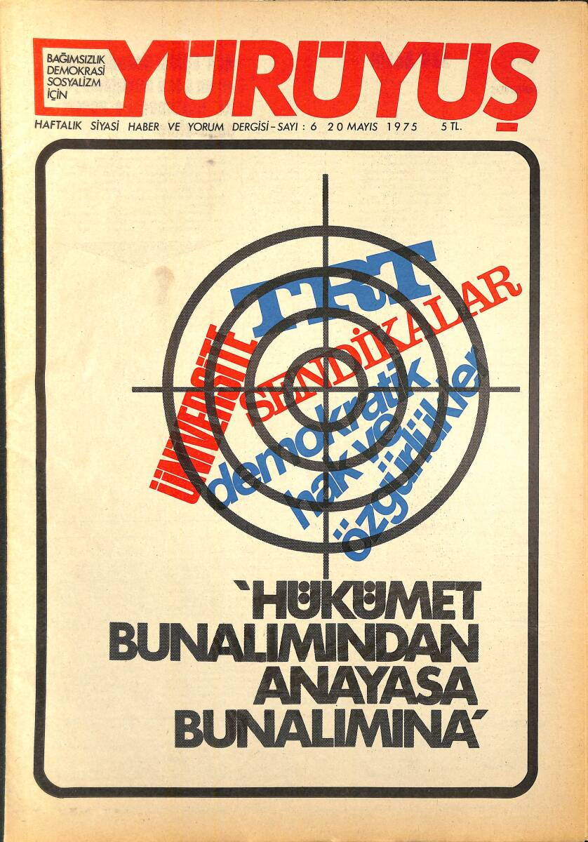 Yürüyüş Haftalık Siyasi Haber ve Yorum Dergisi 20 Mayıs 1975 Sayı 6 - Hükümet Bunalımından Anayasa Bunalımına NDR93299 - 1