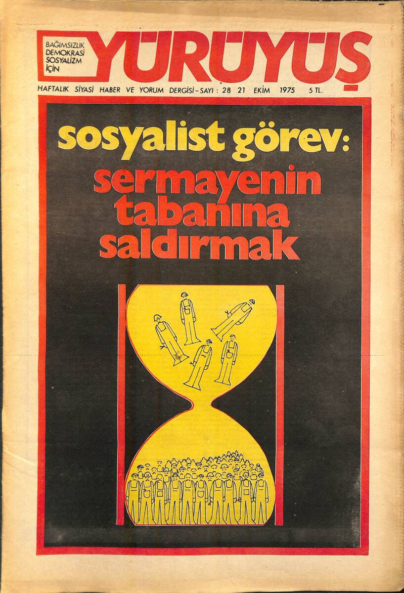 Yürüyüş Haftalık Siyasi Haber ve Yorum Dergisi 21 Ekim 1975 Sayı 28 - Sosyalist Görev: Sermayenin Tabanına Saldırmak NDR93293 - 1
