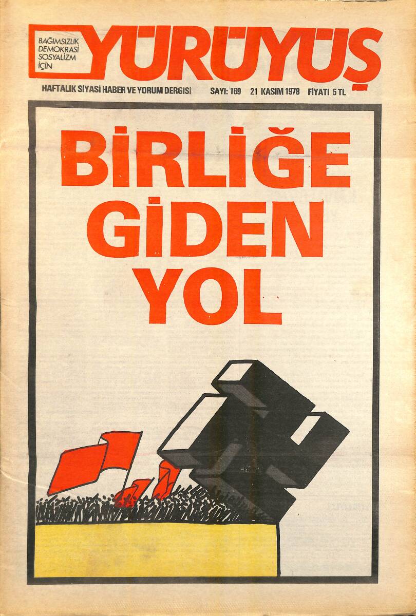 Yürüyüş Haftalık Siyasi Haber ve Yorum Dergisi 21 Kasım 1978 Sayı 189 - Boran: Atatürkçülük Adına Bugün Tutucu, Gerici Politikalar Savunuluyor NDR93263 - 1