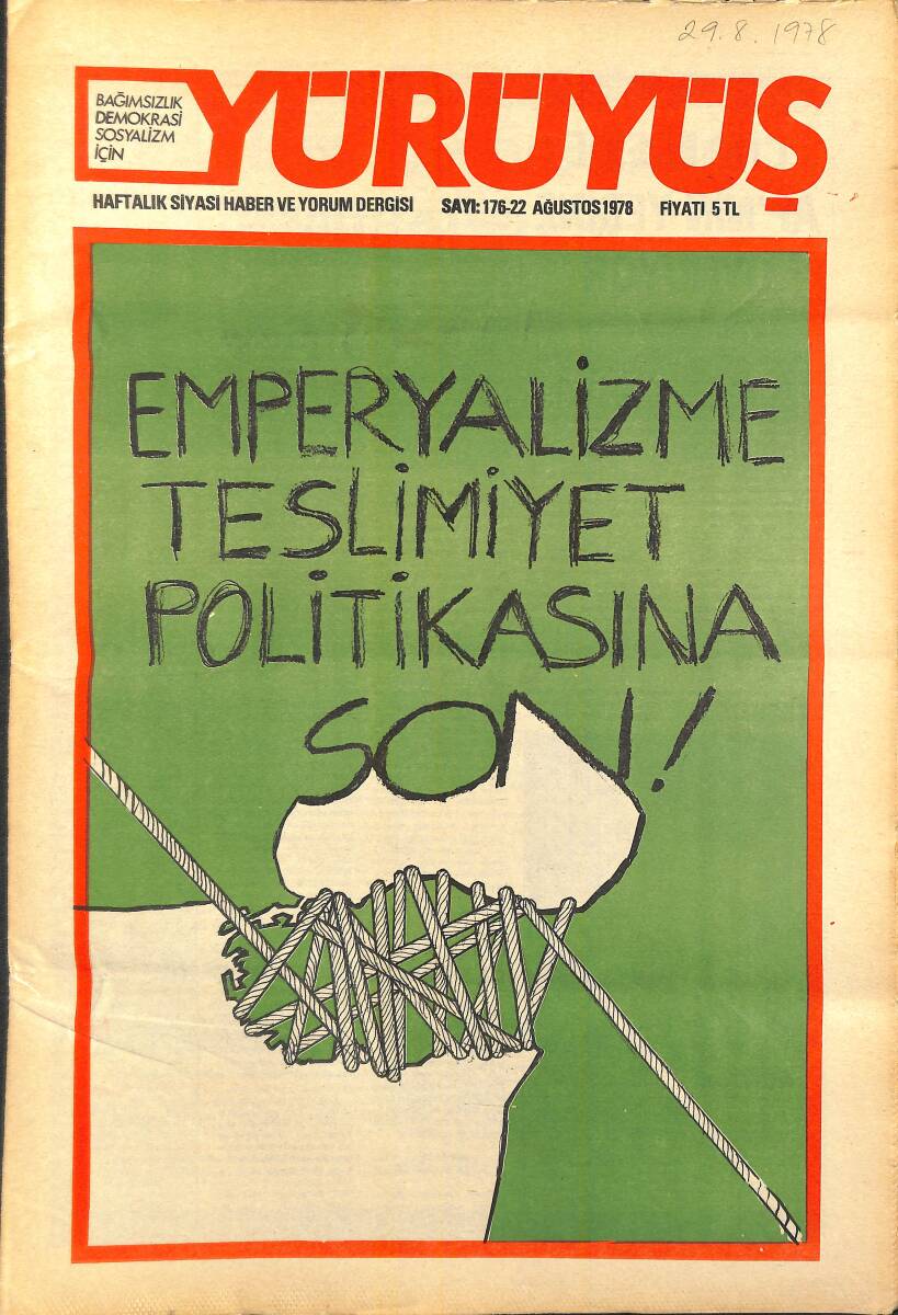 Yürüyüş Haftalık Siyasi Haber ve Yorum Dergisi 22 Ağustos 1978 Sayı: 176 - Emperyalizme Teslimiyet Politikası NDR94430 - 1
