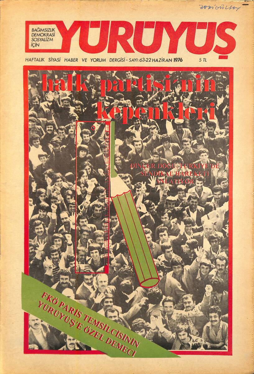 Yürüyüş Haftalık Siyasi Haber ve Yorum Dergisi 22 Haziran 1976 Sayı 63 - Halk Partisi'nin Kepenkleri NDR93287 - 1