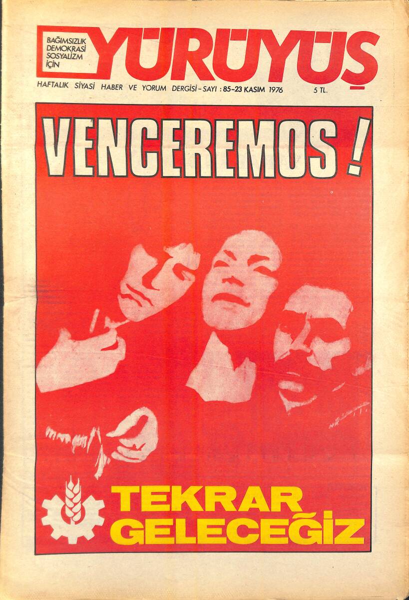 Yürüyüş Haftalık Siyasi Haber ve Yorum Dergisi 23 Kasım 1976 Sayı: 85 - Venceremos! - Doğudan İşçi Sınıfı NDR94429 - 1