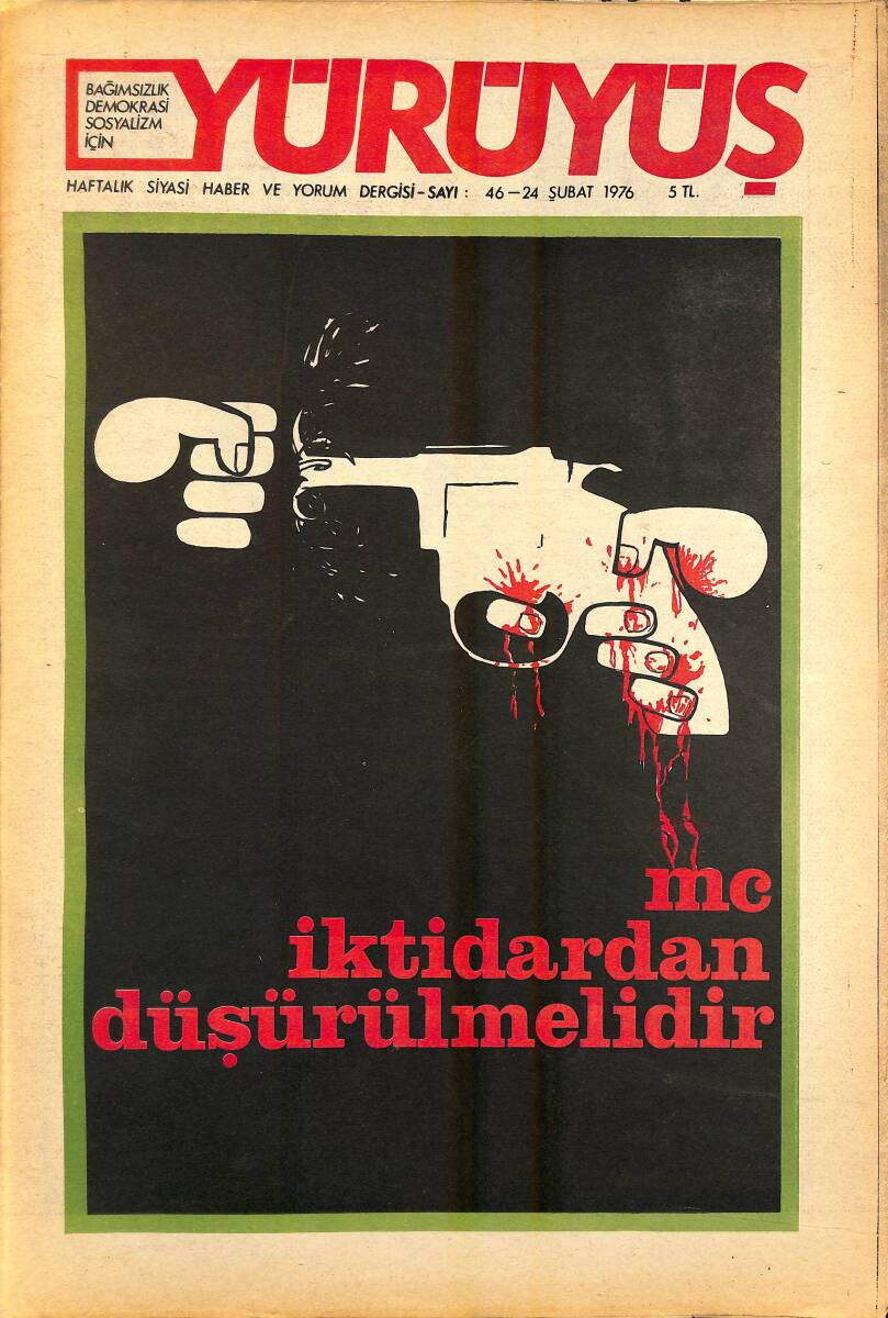 Yürüyüş Haftalık Siyasi Haber ve Yorum Dergisi 24 Şubat 1976 Sayı 46 - Faşizmin Geldiği Yerden Hak Hukuk Gider NDR93257 - 1