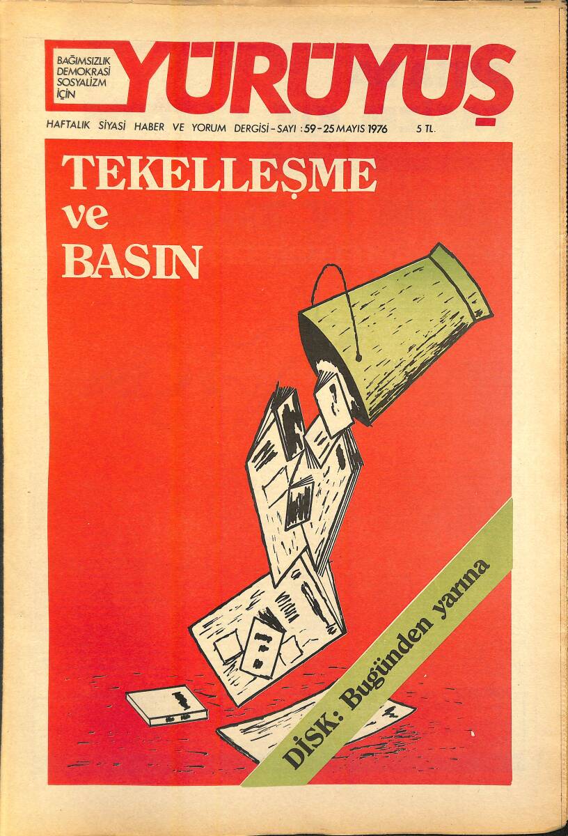 Yürüyüş Haftalık Siyasi Haber ve Yorum Dergisi 25 Mayıs 1976 Sayı 59 - Tekelleşme Ve Basın - Disk: Bugünden Yarına NDR93297 - 1