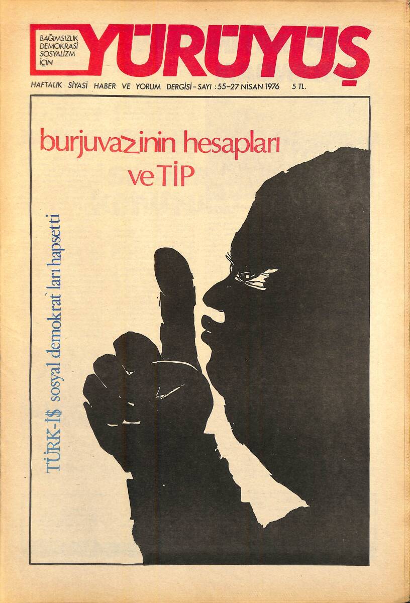Yürüyüş Haftalık Siyasi Haber ve Yorum Dergisi 27 Nisan 1976 Sayı 55 - Türk-İş Sosyal Demokratları Hapsetti NDR93295 - 1