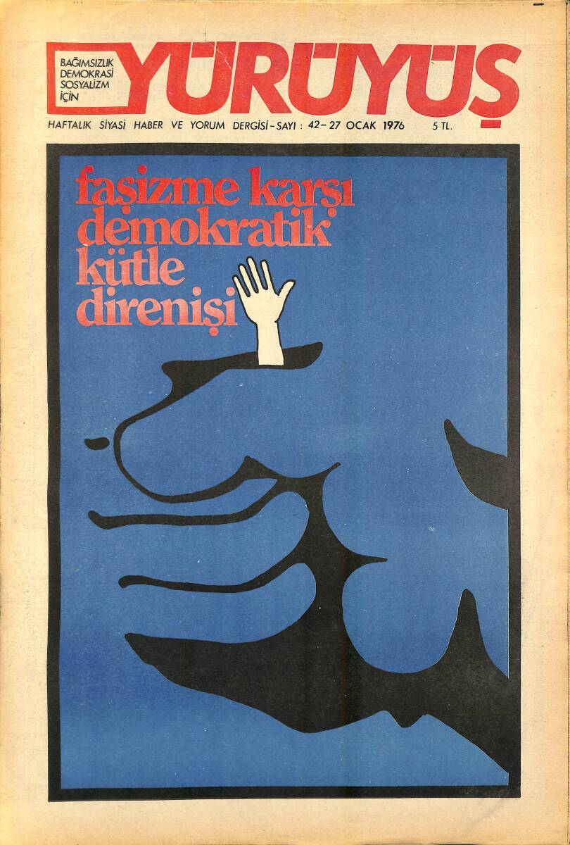 Yürüyüş Haftalık Siyasi Haber ve Yorum Dergisi 27 Ocak 1976 Sayı 42 - Faşizme Karşı Demokratik Kitle Direnişi NDR93255 - 1