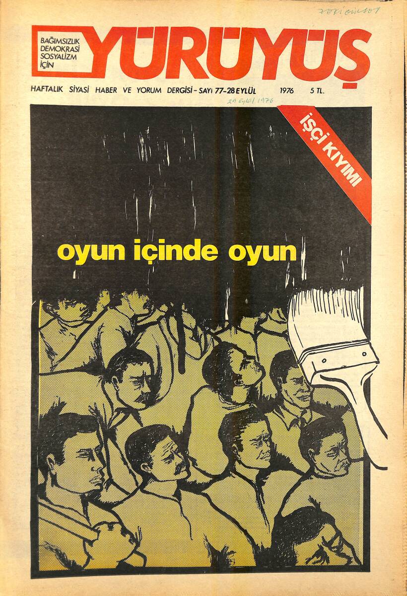 Yürüyüş Haftalık Siyasi Haber ve Yorum Dergisi 28 Eylül 1976 Sayı 77 - Koç, Erbakan, Tercüman - Asım Bezirci İle Konuşma NDR94539 - 1