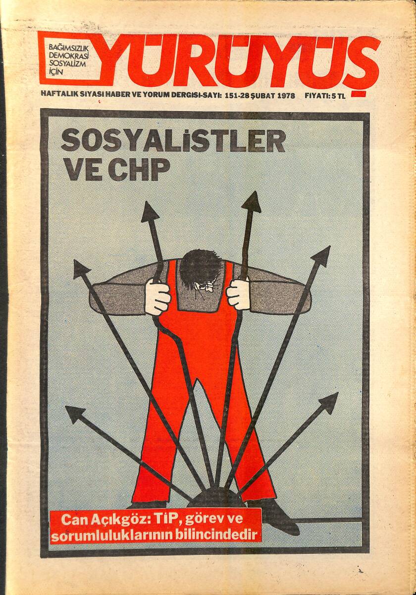 Yürüyüş Haftalık Siyasi Haber ve Yorum Dergisi 28 Şubat 1978 Sayı 151 - Sosyalistler Ve CHP NDR94531 - 1