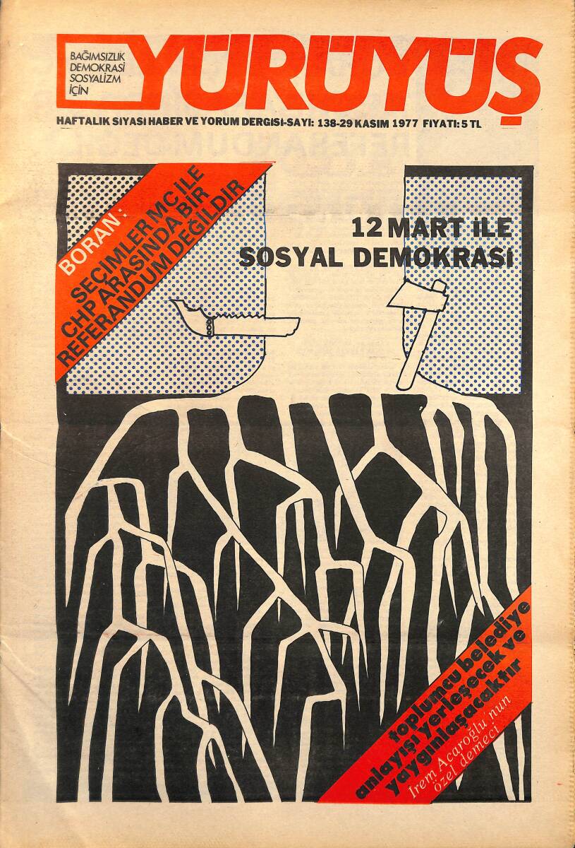 Yürüyüş Haftalık Siyasi Haber ve Yorum Dergisi 29 Kasım 1977 Sayı: 138 - 12 Mart İle Sosyal Demokrasi NDR94413 - 1