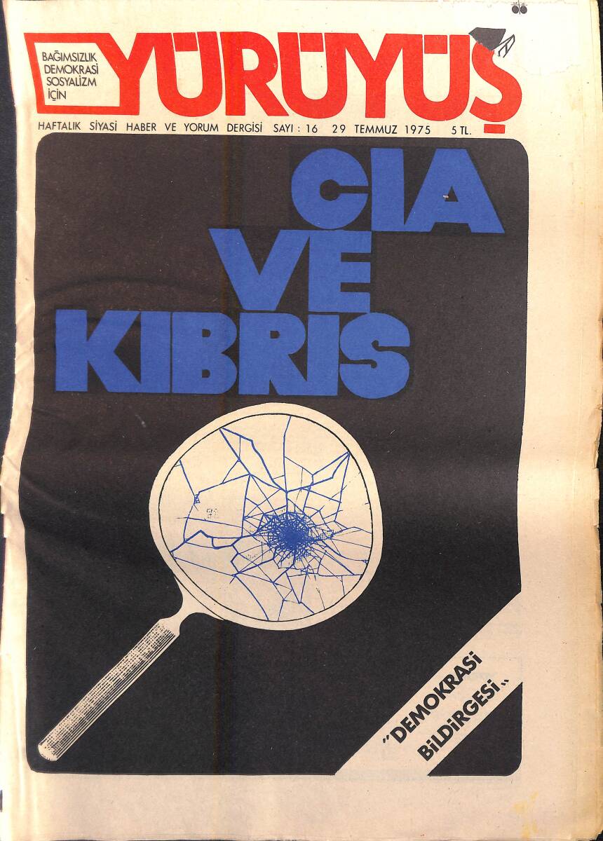 Yürüyüş Haftalık Siyasi Haber ve Yorum Dergisi 29 Temmuz 1975 Sayı: 16 - CIA ve Kıbrıs - Evren'in Yeğeni Geçersiz Evrakla Devletten 20 Milyon Aldı NDR94360 - 1
