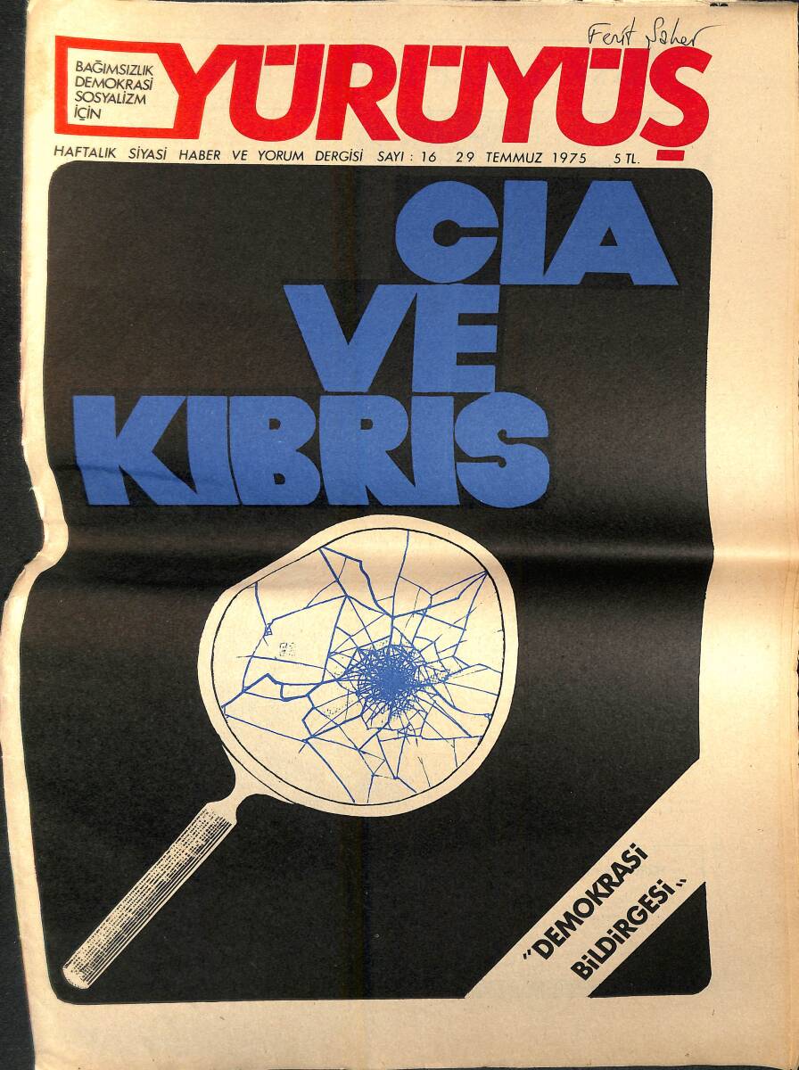 Yürüyüş Haftalık Siyasi Haber ve Yorum Dergisi 29 Temmuz 1975 Sayı: 16 - CIA ve Kıbrıs - Evren'in Yeğeni Geçersiz Evrakla Devletten 20 Milyon Aldı NDR94394 - 1