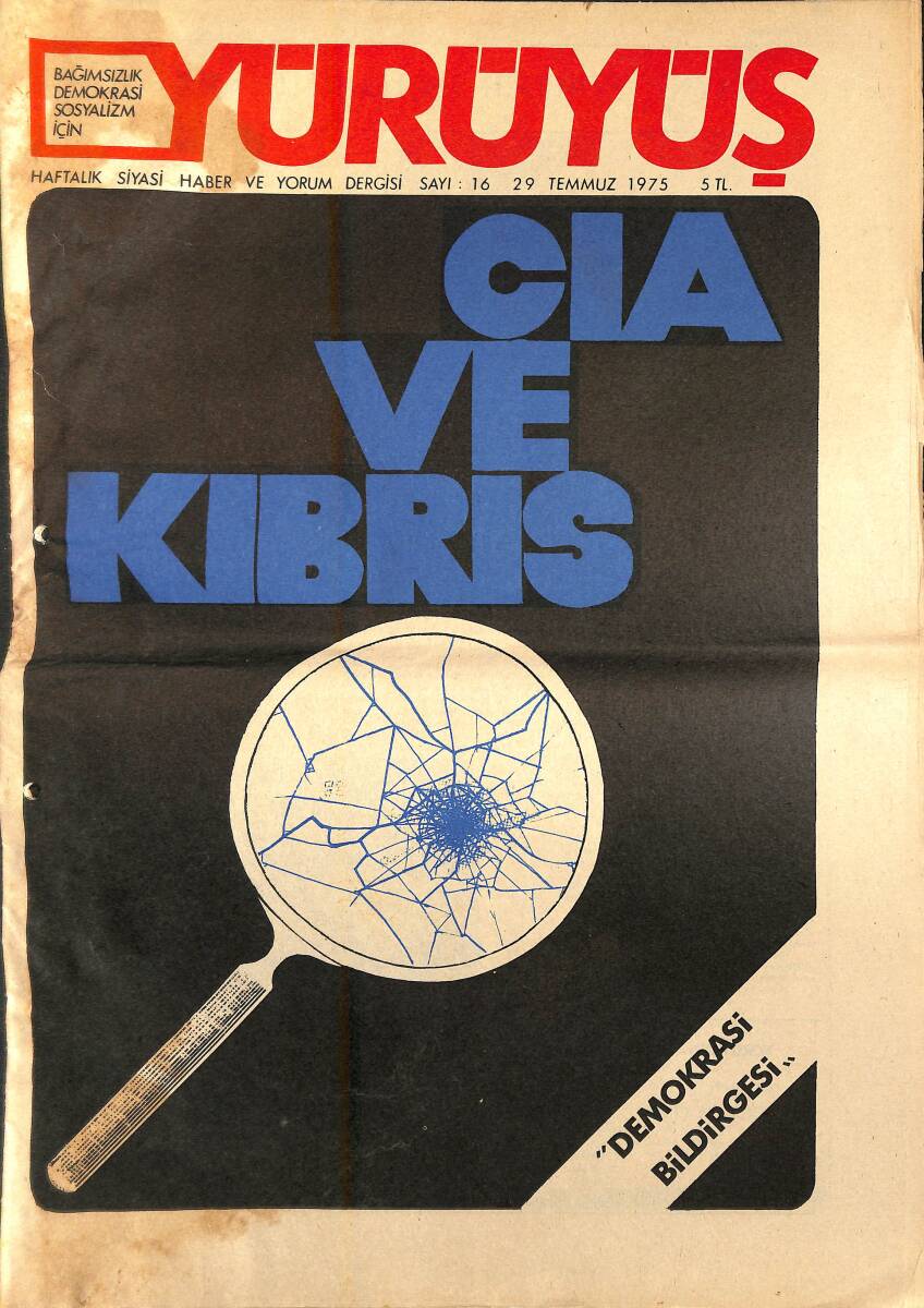 Yürüyüş Haftalık Siyasi Haber ve Yorum Dergisi 29 Temmuz 1975 Sayı: 16 - CIA ve Kıbrıs - Evren'in Yeğeni Geçersiz Evrakla Devletten 20 Milyon Aldı NDR94459 - 1
