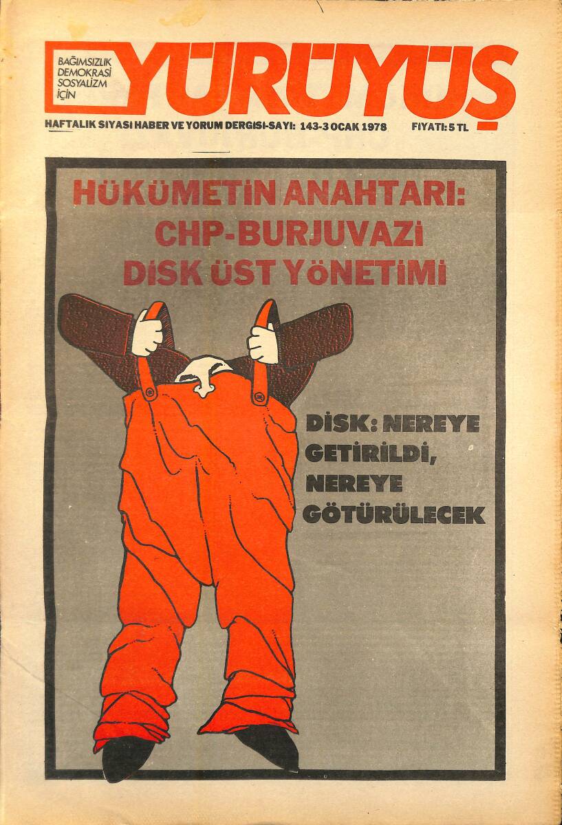 Yürüyüş Haftalık Siyasi Haber ve Yorum Dergisi 3 Ocak 1978 Sayı: 143 - Hükümetin Anahtarı 