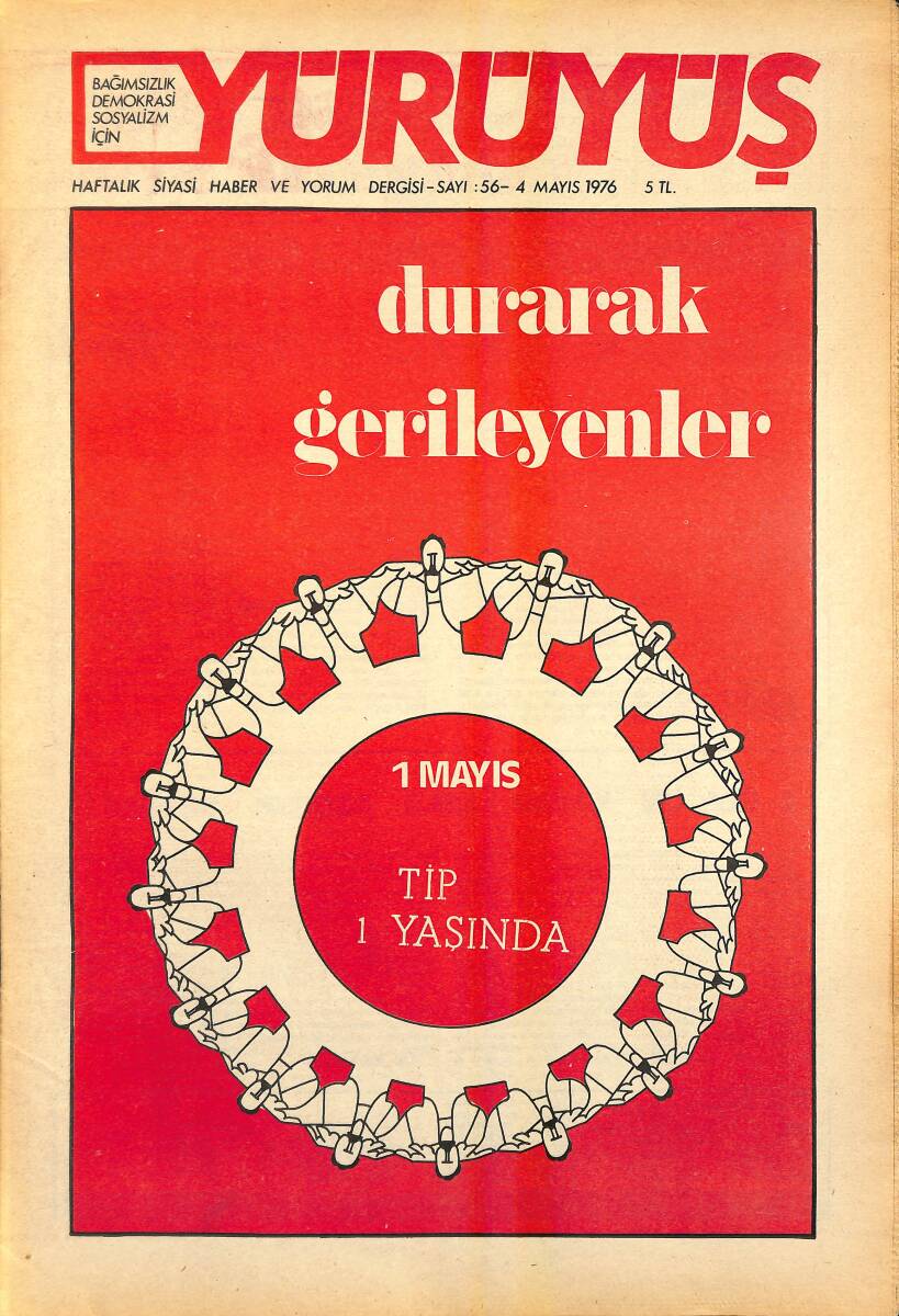 Yürüyüş Haftalık Siyasi Haber ve Yorum Dergisi 4 Mayıs 1976 Sayı 56 - Yılmaz Güney Tehlikeli Bir Oyun - MC Tunceli Halkına Ceza Kesiyor NDR94538 - 1