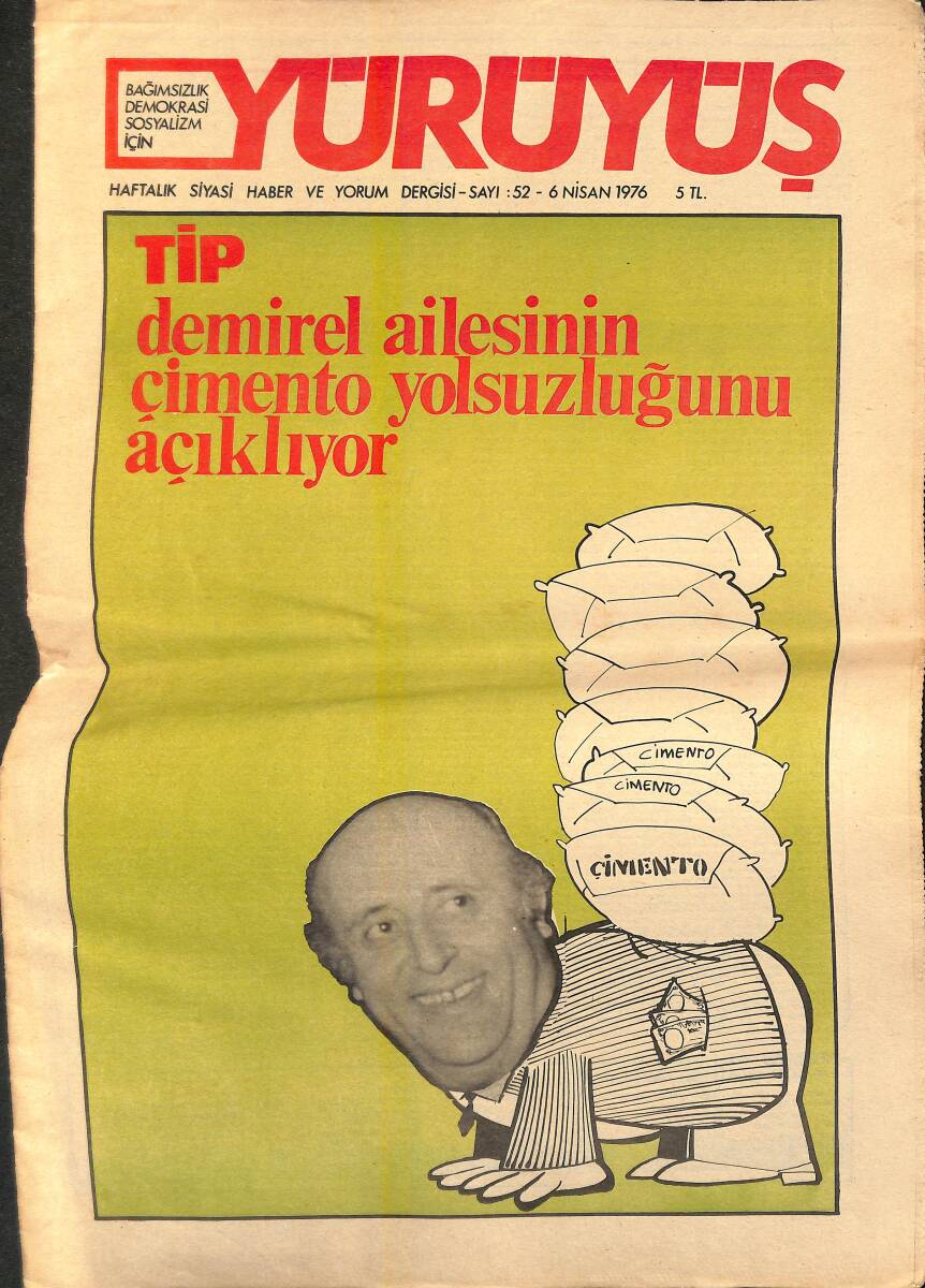 Yürüyüş Haftalık Siyasi Haber ve Yorum Dergisi 6 Nisan 1976 Sayı: 52 - TİP, Demirel Ailesinin Çimento Yolsuzluğunu Açıklıyor NDR94401 - 1