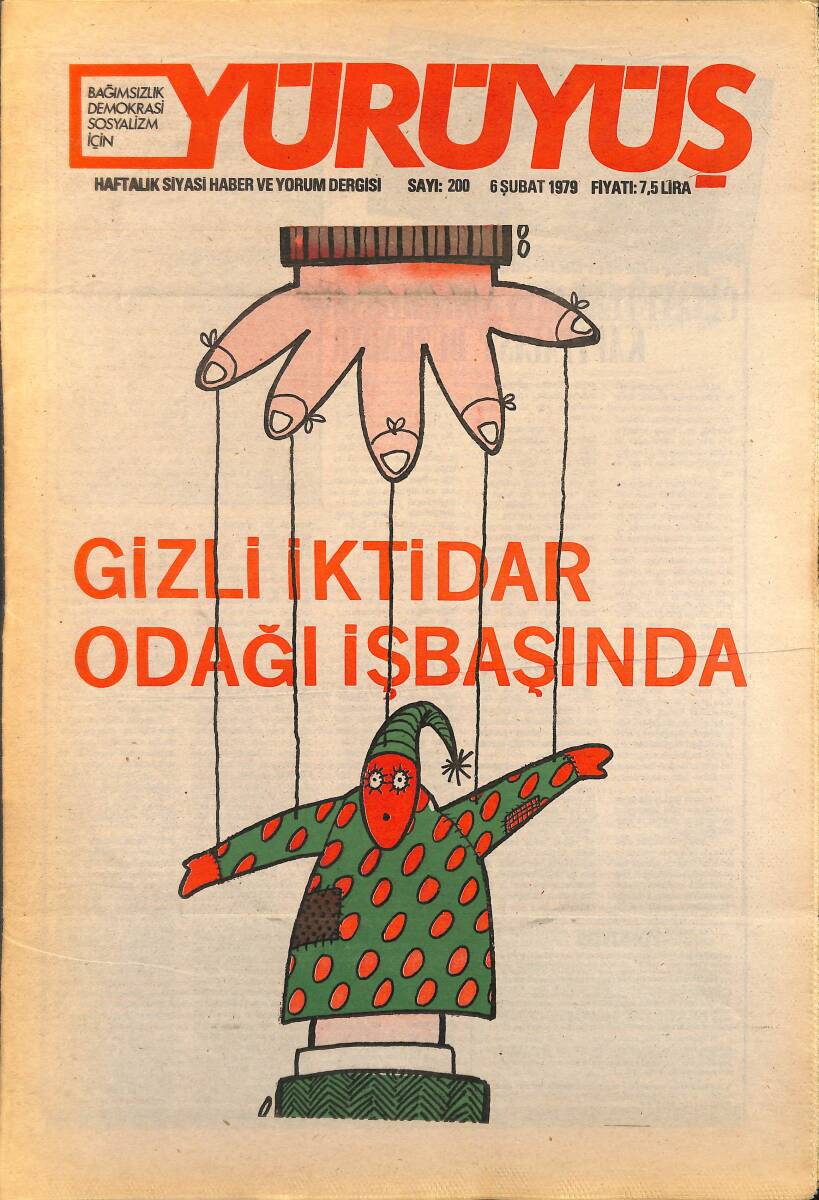 Yürüyüş Haftalık Siyasi Haber ve Yorum Dergisi 6 Şubat 1979 Sayı: 200 - Gizli İktidar Odağı İş Başında NDR94474 - 1