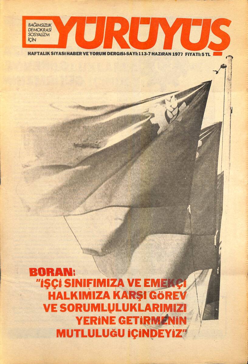Yürüyüş Haftalık Siyasi Haber ve Yorum Dergisi 7 Haziran 1977 Sayı 11 - Bursa Heykel Alanında Güçlü Ses: Sosyalist Türkiye NDR94543 - 1
