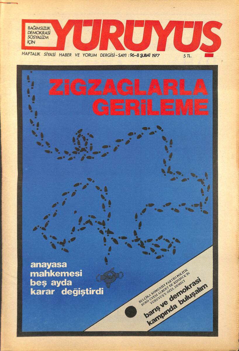 Yürüyüş Haftalık Siyasi Haber ve Yorum Dergisi 8 Şubat 1977 Sayı: 96 - Anayasa Mahkemesi 5 Ayda Karar Değiştirdi NDR94472 - 1