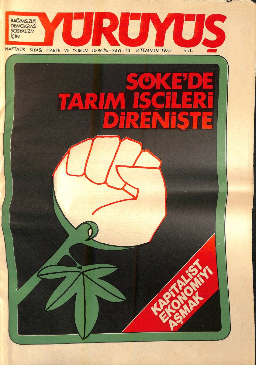 Yürüyüş Haftalık Siyasi Haber ve Yorum Dergisi 8 Temmuz 1975 Sayı: 13 - TÜTED Genel Sekreteri Haluk Orhun NDR94397 - 1