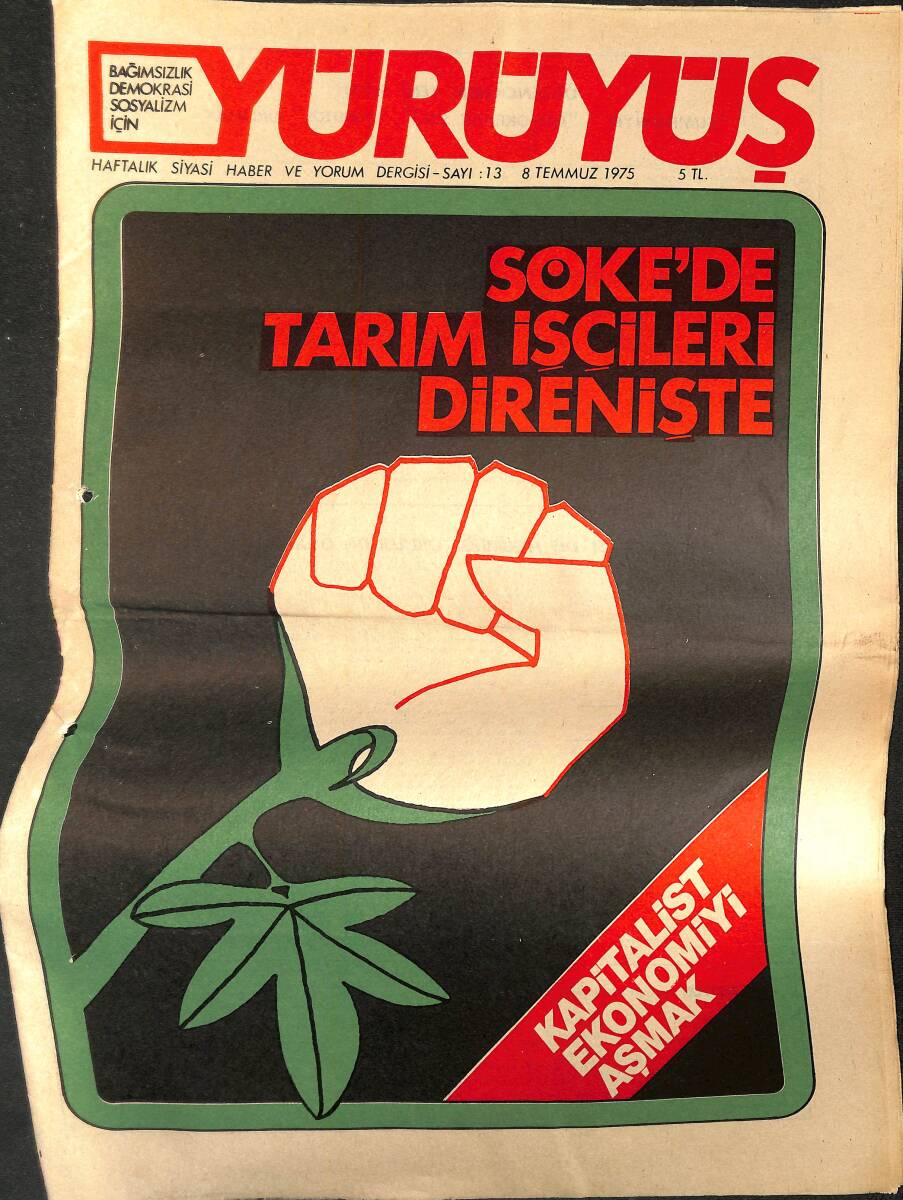 Yürüyüş Haftalık Siyasi Haber ve Yorum Dergisi 8 Temmuz 1975 Sayı: 13 - TÜTED Genel Sekreteri Haluk Orhun NDR94467 - 1