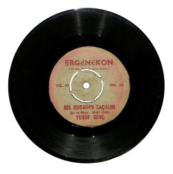 Yusuf Genç - Gel Buradan Kaçalım / Ağlama Sazım Plak (10/6.5) PLK21713 - 1