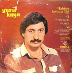 Yusuf Kaya – Rabbim Kavuştur Bizi LP PLAK (10/7) PLK26491 - 2
