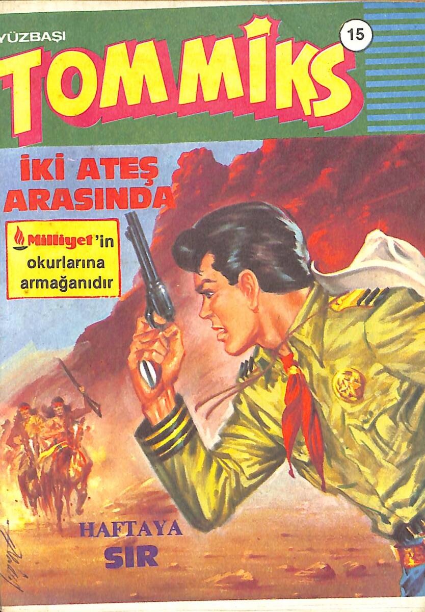 Yüzbaşı Tommiks Sayı: 15 - İki Ateş Arasında NDR99203 - 1