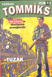 Yüzbaşı Tommiks Sayı 4 - TUZAK NDR74025 - Gökçekoleksiyon