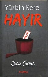 Yüzbin Kere Hayır NDR76996 - Gökçekoleksiyon