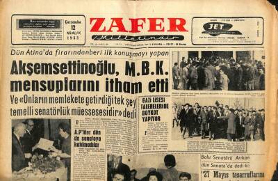 Zafer Gazetesi - 12 Aralık 1962 - Akşemsettinoğlu, MBK Mensuplarını İtham Etti GZ110329 - 1