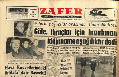 Zafer Gazetesi - 13 Aralık 1962 - Göle, İhraçlar İçin Hazırlanan İddianame Aşağılıktır Dedi GZ110330 - 1