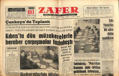 Zafer Gazetesi - 13 Şubat 1964 - Çankayada Toplantı Kıbrısta Müzakerelerle Beraber Çarpışmalar Fazlalaştı GZ110395 - 1