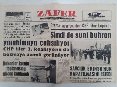 Zafer Gazetesi - 15 Mayıs 1963 - Özarda Meselesinden CHPliler Köpürdü Şimdi de Suni Buhran Yaratılmaya Çalışılıyor GZ112378 - 1