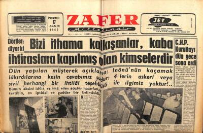 Zafer Gazetesi - 17 Aralık 1962 - Dörtler Diyorki Bizi İthama Kalkışanlar Kaba İhtiraslara Kapılmış Olan Kimselerdir GZ110713 - 1
