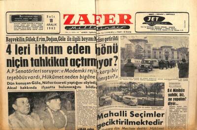 Zafer Gazetesi - 18 Aralık 1962 - Başvekilin, Gülek,Erim,Doğan,Göle İle İlgili Beyanı Meclise Getirildi GZ110715 - 1
