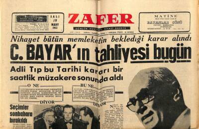 Zafer Gazetesi 19 Mart 1963 - Celal Bayarın Tahliyesi Bugün GZ66052 - 2