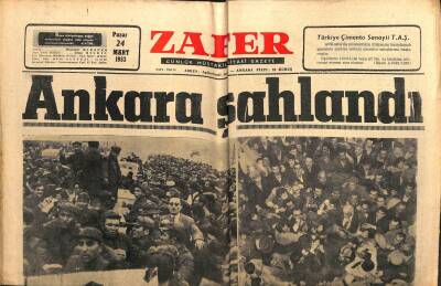 Zafer Gazetesi - 24 Mart 1963 - Ankara Şahlandı, Celal Bayar Vefa Ve Muhabbet Dolu Emsalsiz Bir Heyecanla Karşılandı GZ110721 - 1