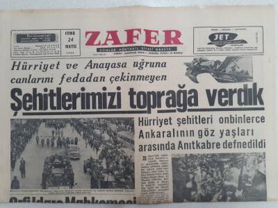 Zafer Gazetesi - 24 Mayıs 1963 - Hürriyet Ve Anayasa Uğruna Canlarını Fedadan Çekinmeyen Şehitlerimizi Toprağa Verdik GZ112369 - 1