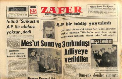 Zafer Gazetesi - 25 Şubat 1964 - Mesut Suna Ve 3 Arkadaşı Adliyeye Verildiler GZ110387 - 1