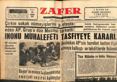 Zafer Gazetesi - 26 Mart 1963 - İnönü Muhalefeti Tasfiyeye Kararlı GZ110695 - 1