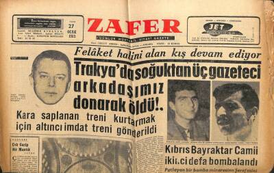 Zafer Gazetesi - 27 Ocak 1963 - Trakyada Soğuktan 3 Gazeteci Donarak Öldü GZ110588 - 1